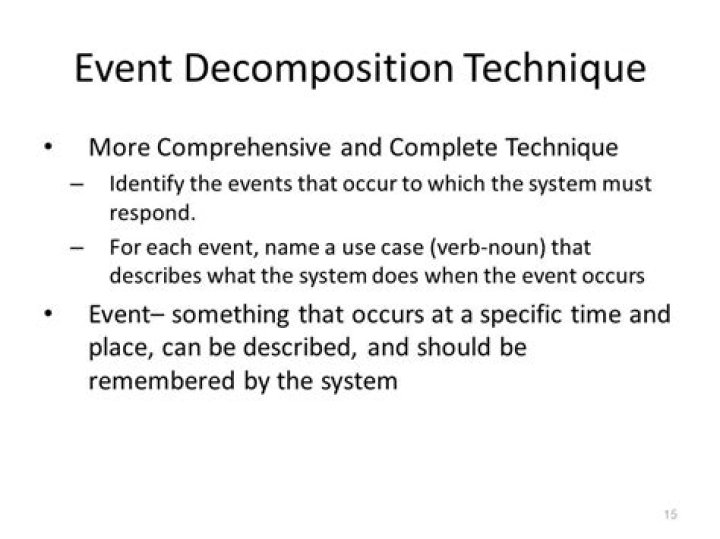 Why is the event decomposition technique considered more comprehensive than the user goal technique?